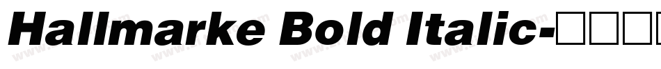 Hallmarke Bold Italic字体转换